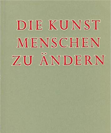 "Die Kunst Menschen zu ändern" book cover