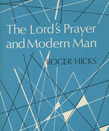 The Lord's Prayer and Modern Man Thumbnail