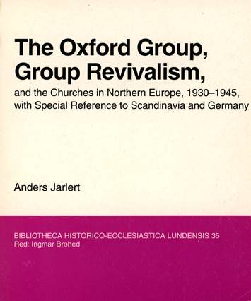 The Oxford Group, Group revivalism ......A Jarlert Thumbnail