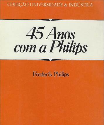 45 Anos com a Philips, book cover