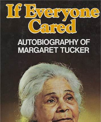 If everyone cared: autobiography of Margaret Tucker M.B.E., book cover