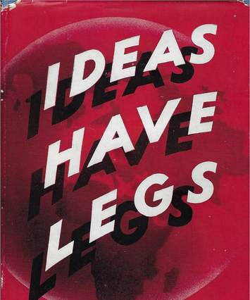 Peter Howard, Ideas have legs, 1945 edition, book cover