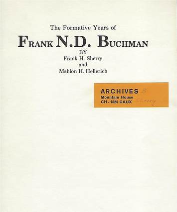 The Formative Years Of Frank N.D. Buchman, by Sherry & Hellerich, booklet cover