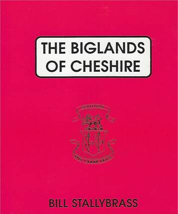 The Biglands of Cheshire by Bill Stallybrass, book cover