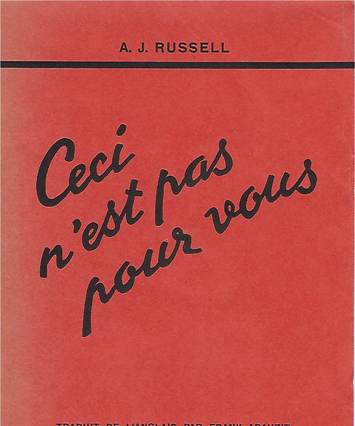 Ceci n'est pas pour vous, par A.J. Russell, couverture de livre