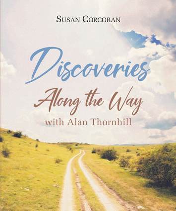 Discoveries Along the Way with Alan Thornhill, book cover