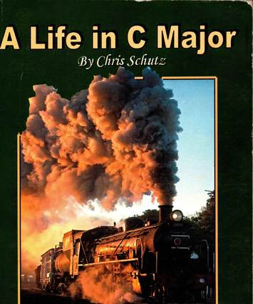 A Life in C Major, by Chris Schutz, book cover