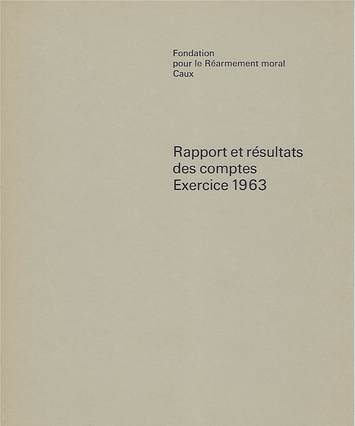 Rapport Annuel de la Fondation pour le Réarmement moral 1963, cover