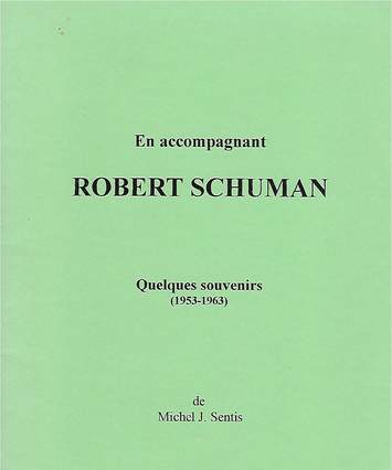 Robert Schuman, quelques souvenirs