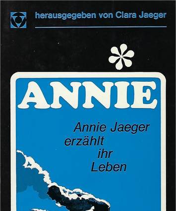 "Annie die Tapfere: Zur erinnerung an Annie Jaeger" book cover