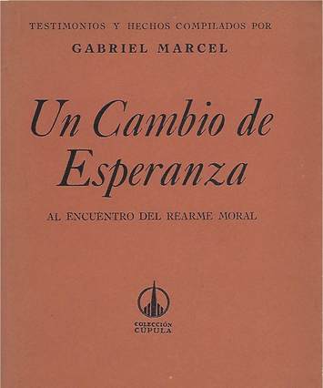 "Un Cambio de Esperanza" Gabriel Marcel, book cover