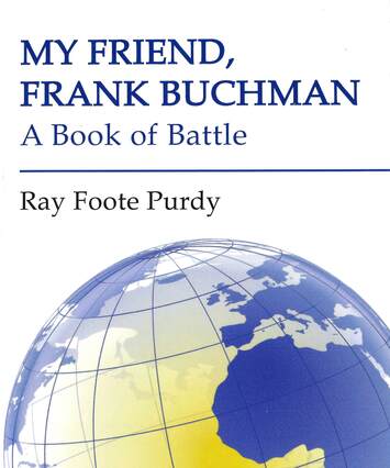 "My Friend Frank Buchman", by Ray Foote Purdy, full text .pdf