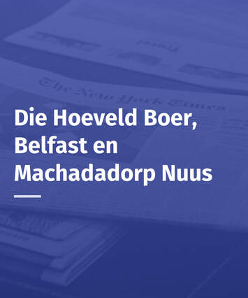 Die Hoeveld Boer, Belfast en Machadadorp Nuus