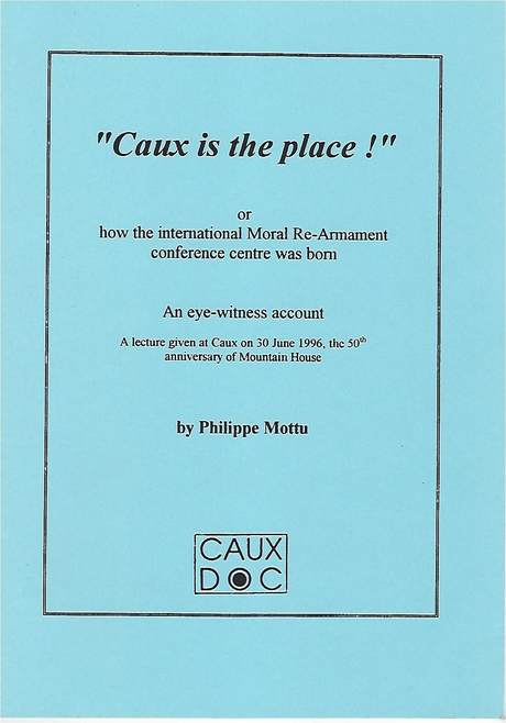 'Caux is the place!' Philippe Mottu, booklet cover