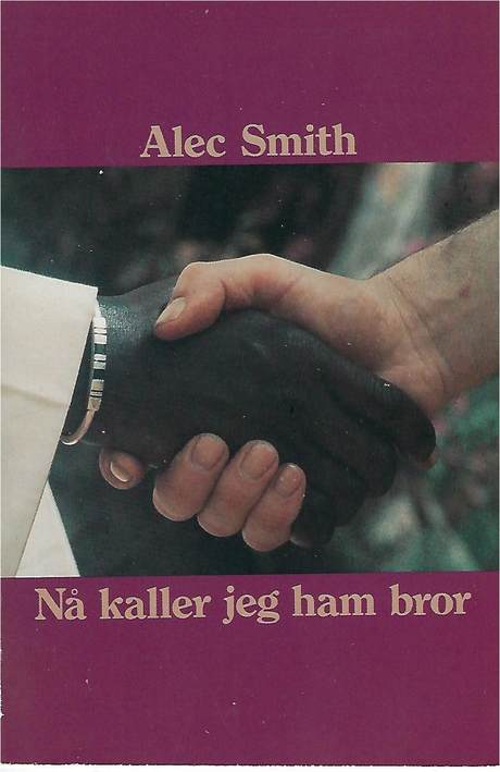 Norwegian edition of Alec Smith's book, 'Now I call him brother', cover