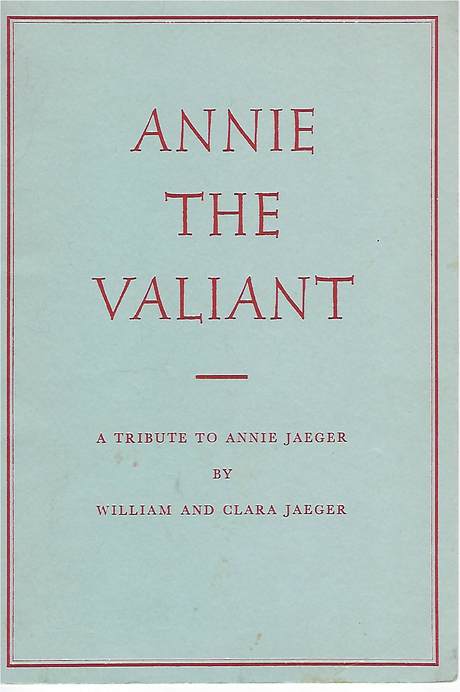 Annie the Valiant, booklet by Bill & Clara Jaeger, cover