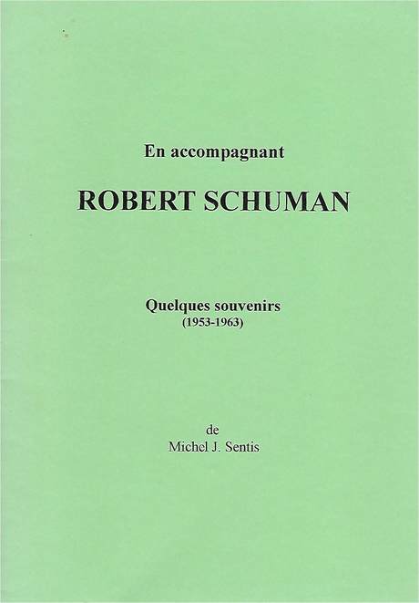 Robert Schuman, quelques souvenirs