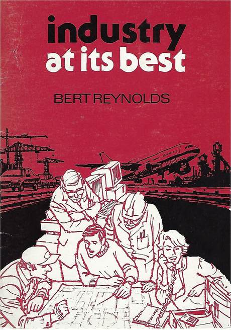 "Industry at its best" booklet edited by Bert Reynolds